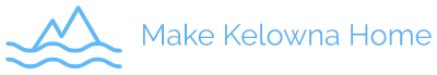 Make Kelowna Home